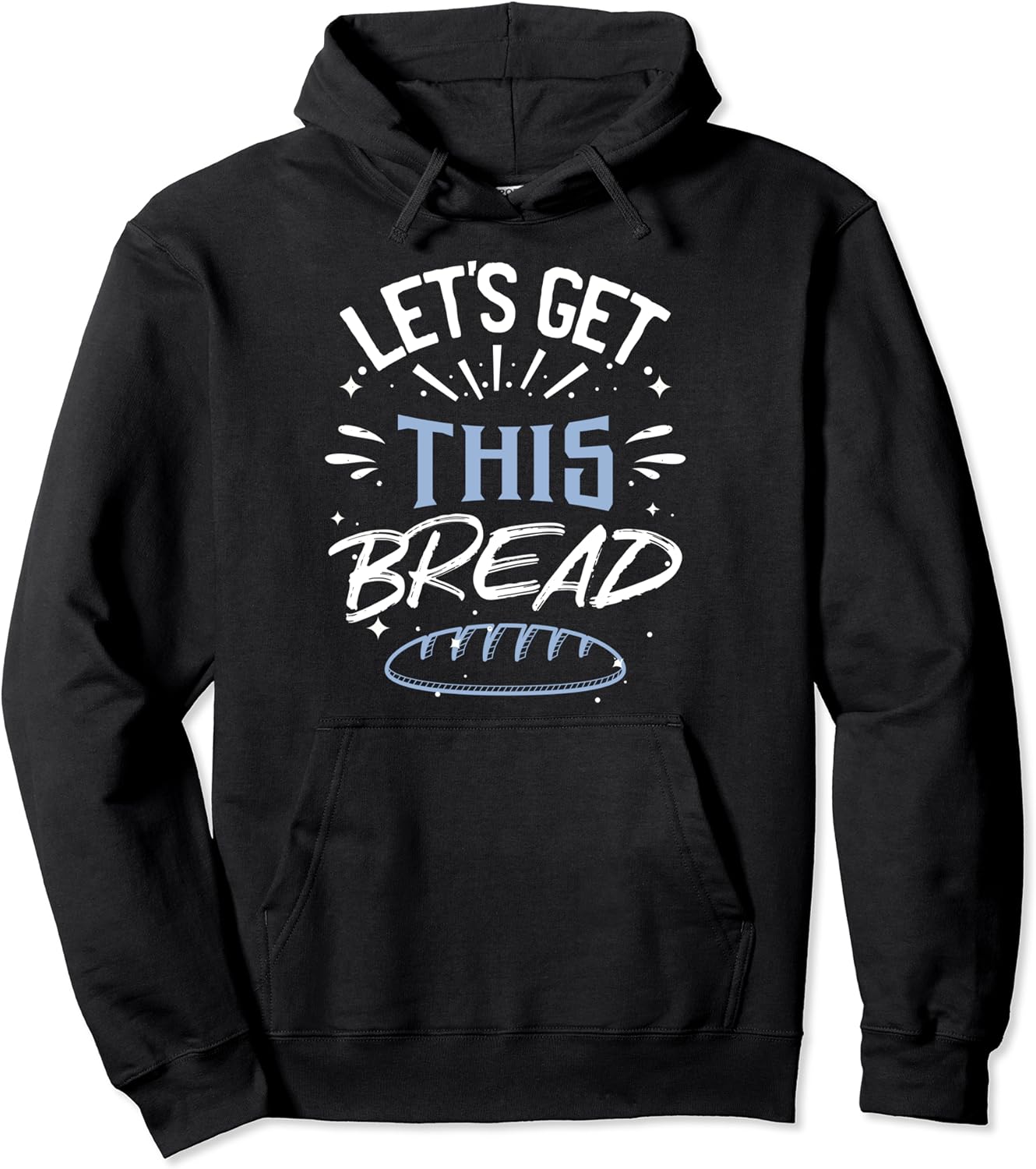Bread enthusiast hoodie Clearance